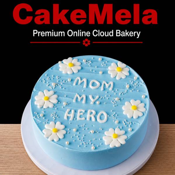 Mom My Hero Cake 💙